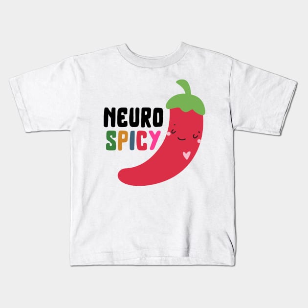 Neurospicy hot pepper Kids T-Shirt by spaghettis